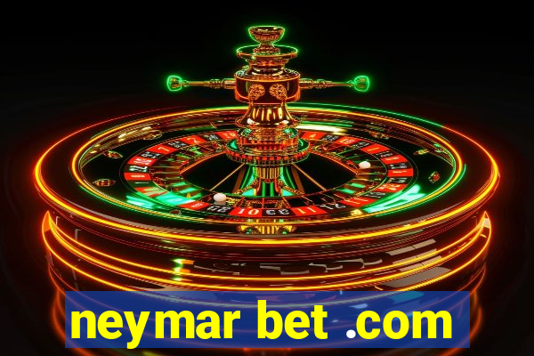 neymar bet .com